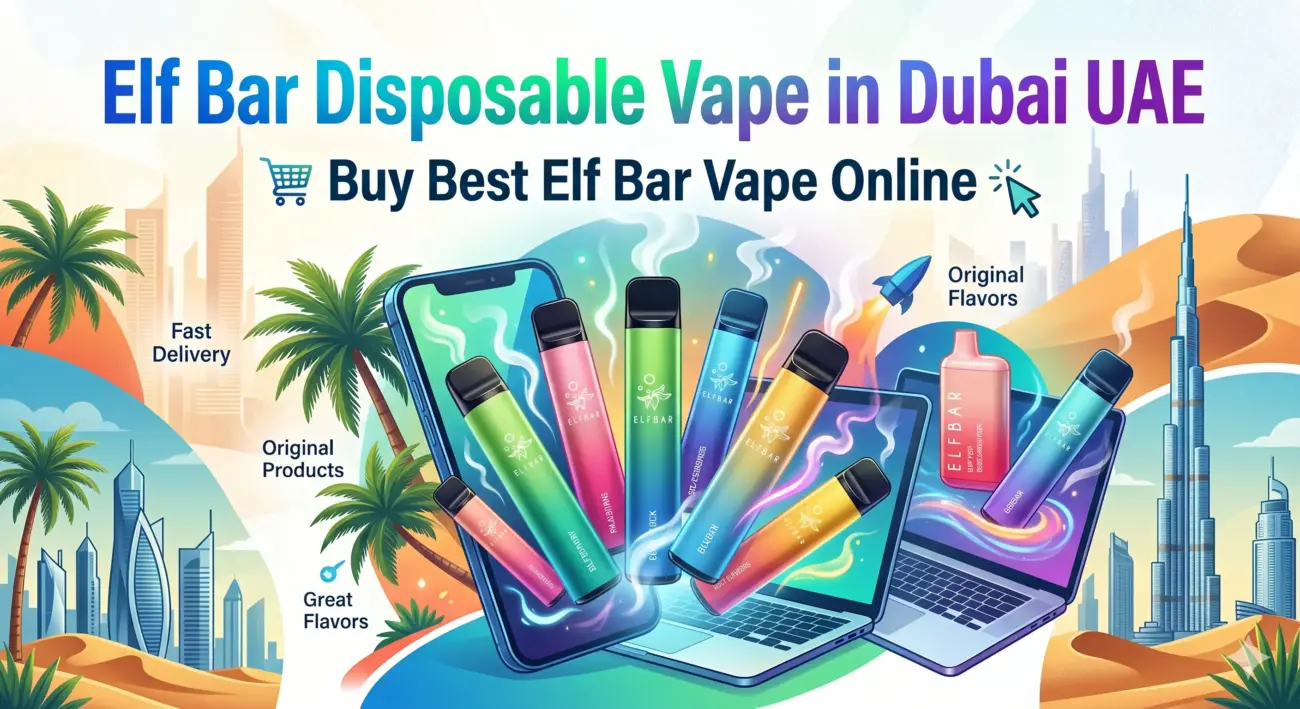Elf Bar Disposable Vape in Dubai UAE(2026 Guide)