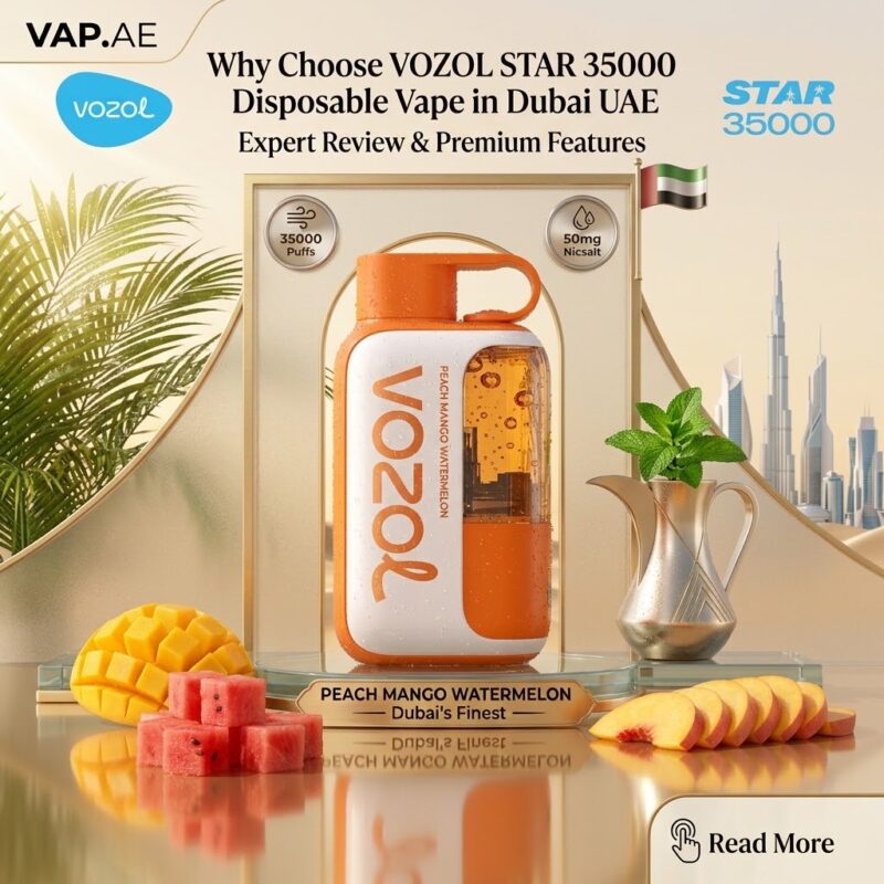 Why Choose VOZOL STAR 35000 Puffs Disposable Vape in Dubai UAE